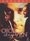 Ojos Que No Ven